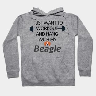 I Just Want To Workout And Hang Out With My Beagle, Lose Weight, Dog Lovers Hoodie